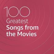 Сборник музыки 100 Greatest Songs from the Movies (2021) MP3