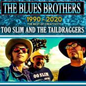 Сборник музыки VA - Tоо Slim And Thе Tаildrаggеrs -The Blues Brohers (