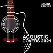 Сборник музыки Acoustic Covers 2021 (2021) MP3