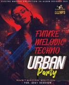 Сборник музыки VA - Future Melodic Techno: Urban Party (2021) MP3