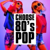 Сборник музыки Choose 80's - Pop (2021) MP3