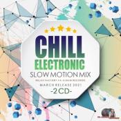 Сборник музыки VA - Chill Electronic: Slow Motion Mix 2CD (2021) MP3