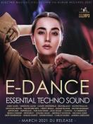 Сборник музыки VA - E-Dance: Essential Techno Sound (2021) MP3