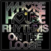 VA - Whore House Rhythms On The Loose (2023) MP3