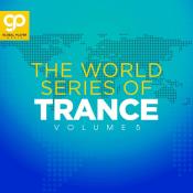 VA - The World Series Of Trance, Vol 5 (2023) MP3