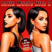 Сборник музыки VA - Latin Music Hits 2 (2020) MP3