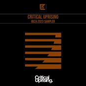 VA - Critical Uprising Ibiza 2023 Sampler (2023) MP3