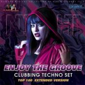 Сборник музыки VA - Enjoy The Groove: Clubbing Techno Set (2020) MP3