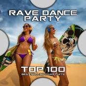 Сборник музыки VA - Rave Dance Party Top 100 Best Selling Chart Hits (