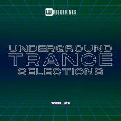 VA - Underground Trance Selections Vol 21 (2024) MP3