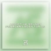 VA - Addictive Sounds February 2024 Top 20 (2024) MP3