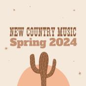 VA - New Country Music: Spring 2024 (2024) MP3