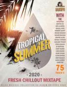 Сборник музыки VA - The Tropical Summer: Fresh Chillout Mix (2020) MP3