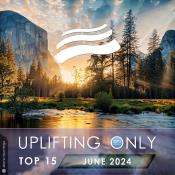 VA - Uplifting Only Top 15: June 2024 (Extended Mixes) (2024) MP3