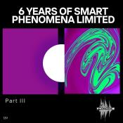 VA - 6 Years of Smart Phenomena Limited_Part III (2025) MP3