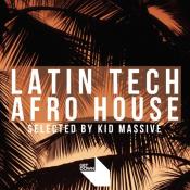 VA - Get Down Presents Latin Tech & Afro House - (Selected by Kid Mass