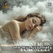 Ambient Music For Sleep Ambient Music For Sleep