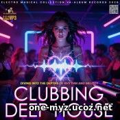 Clubbing Deep House Mixtape (2026) EDM: Clubbing Deep House Mixtape (2026)