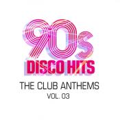 Сборник музыки VA - 90s Disco Hits: The Club Anthems Vol. 3 (2020) MP3