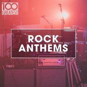 Сборник музыки VA - 100 Greatest Rock Anthems (2020) MP3